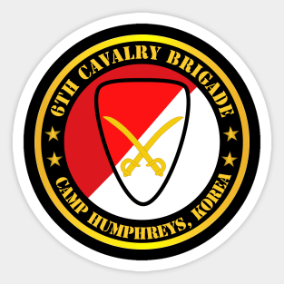 6th Cavalry Brigade Camp Humphreys Korea Sticker